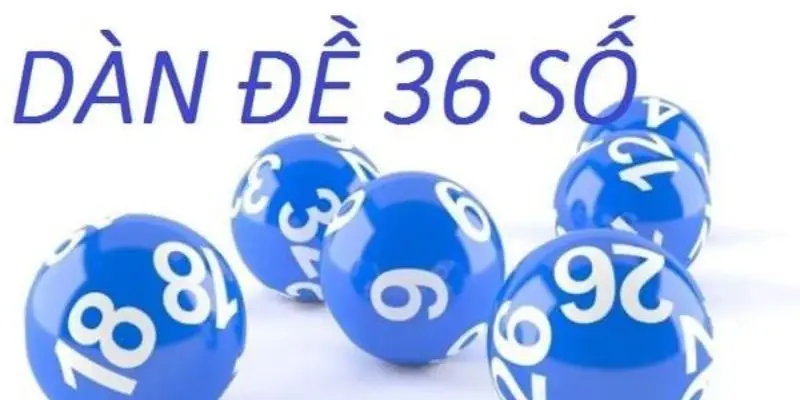 Dàn đề 36 số theo giải đặc biệt cực chính xác