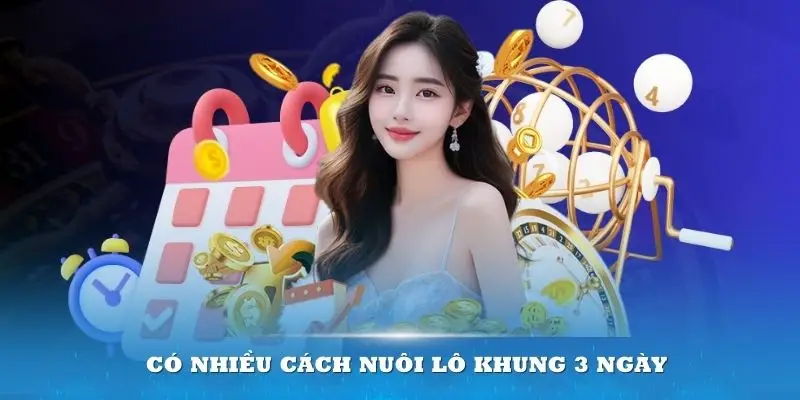 Lô khung 3 ngày - Nuôi lô khung thế nào để không lỗ?