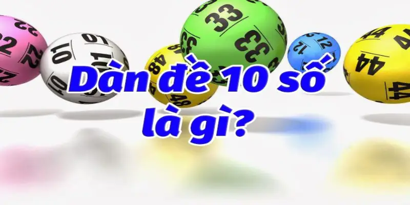 Phân tích dàn đề 10 số miền Bắc đơn giản và dễ dàng nhất