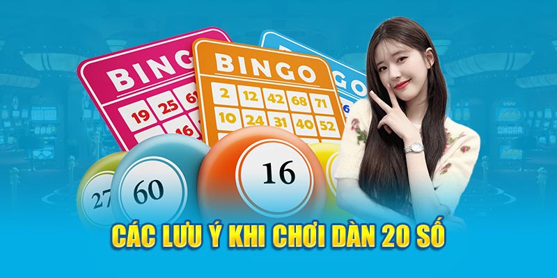 Những cách chơi Dàn đề 20 số nâng cao hiệu quả thắng