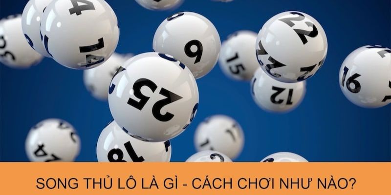Hướng dẫn soi song thủ lô miễn phí chuẩn