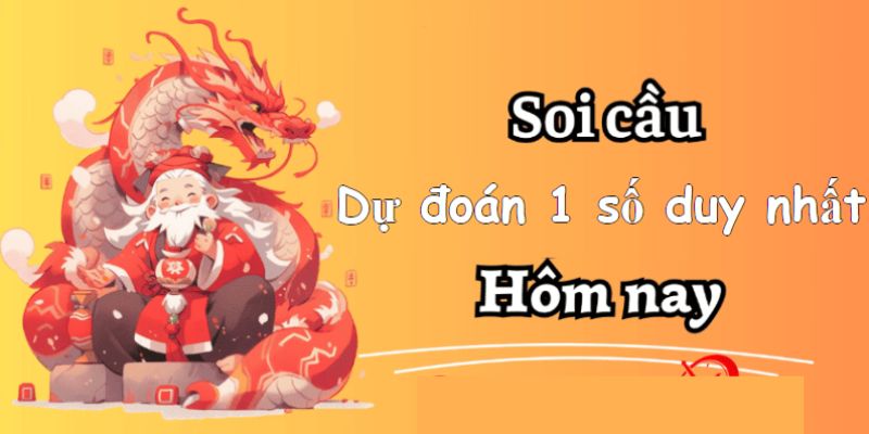 Tổng hợp bí quyết soi cầu 1 số duy nhất thắng lợi vẻ vang