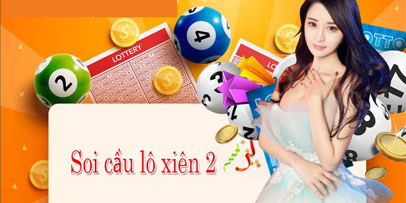 Hiểu sơ lược về soi cầu lô xiên 2 