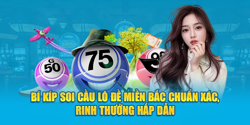 Lưu ý khi soi cầu dự đoán kết quả miền bắc