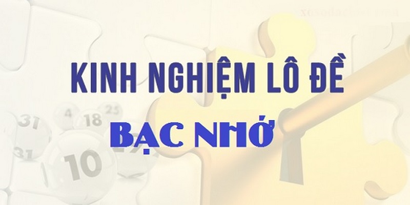 Bật mí 5 bí quyết soi cầu bạc nhớ lô đề đánh là trúng