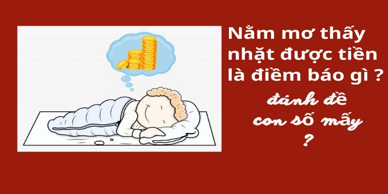 Giấc mộng lượm được tiền của bố mẹ