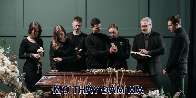 Mơ Thấy Đám Ma: Giải Mã Điềm Báo & Gợi Ý Con Số Đẹp