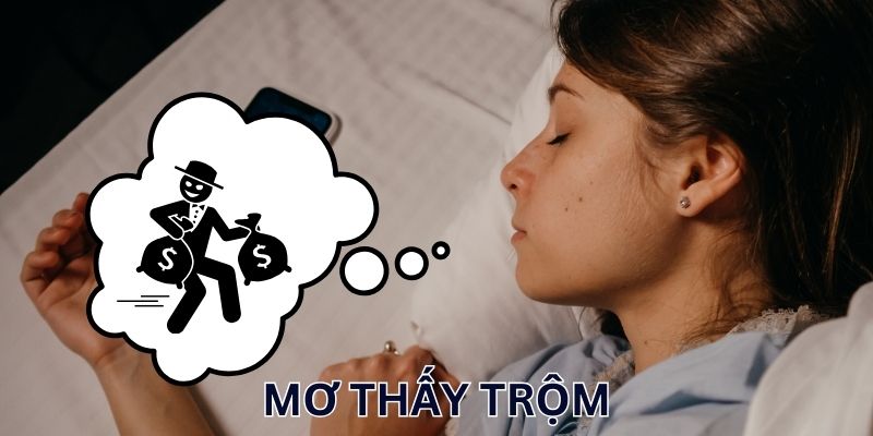 Gợi ý con số liên quan tới giấc mơ thấy trộm