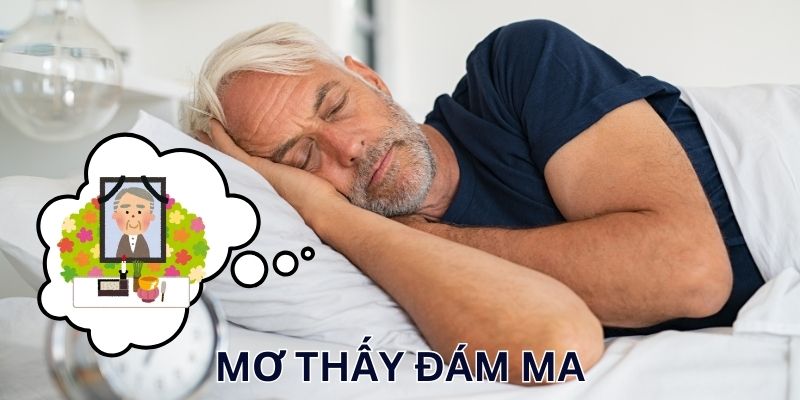 Mách bạn con số tiềm năng liên quan giấc mơ thấy đám ma