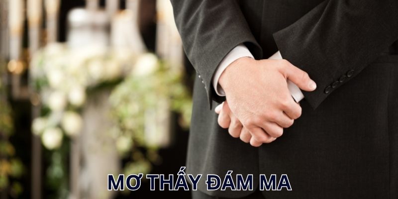 Nằm mơ thấy đám ma trên đường