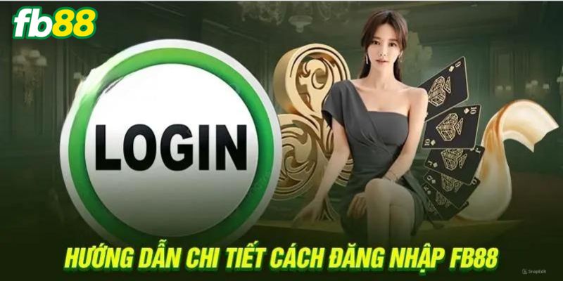 Cách đăng nhập FB88 siêu đơn giản và nhanh chóng