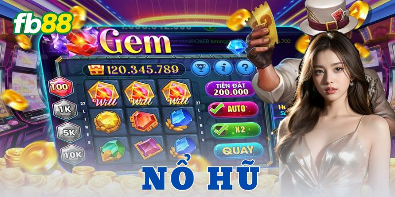 Nổ hũ là gì? Tại sao lại thu hút người chơi?