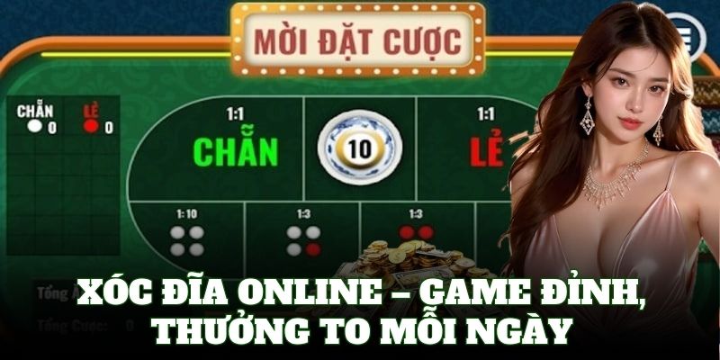 Giao diện Xóc Đĩa Online đẹp mắt, dễ chơi