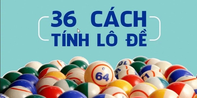 Cách Tính Lô Đề - Tổng Hợp Phương Pháp Hiệu Quả Tại Kqxsfb88