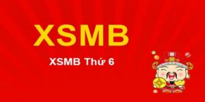 Hướng Dẫn Soi Cầu Lô Đề XSMB Thứ 6 Từ Cao Thủ