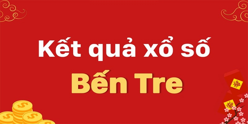 Thông tin về xổ số bến tàu Bến Tre 