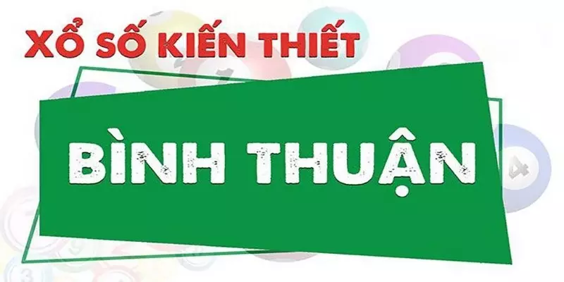 Thông tin xổ số Bình Thuận 