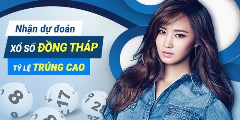 Xổ Số Đồng Tháp – Chia Sẻ 4 Cách Chốt Số Cực Chuẩn Cho Tân Thủ