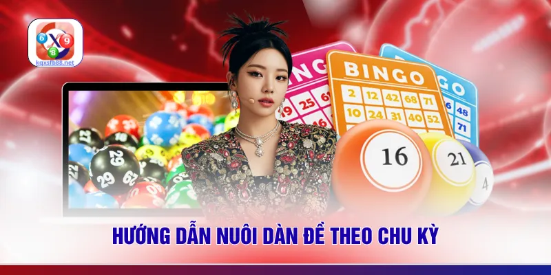Hướng dẫn nuôi dàn đề theo chu kỳ