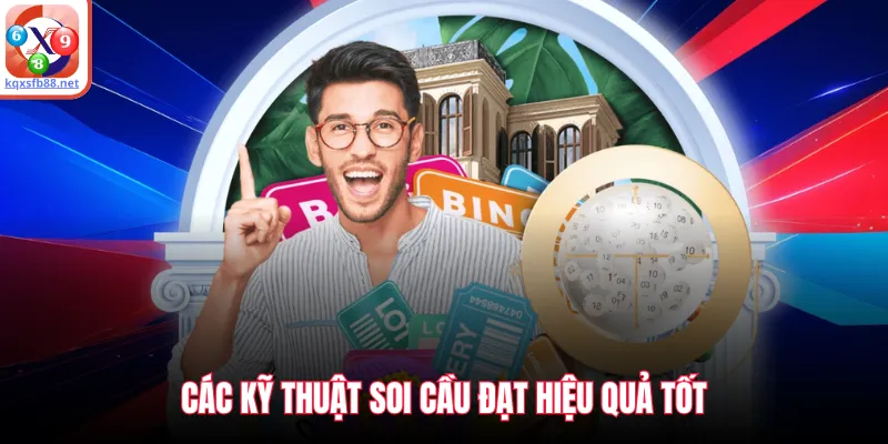 Các kỹ thuật soi cầu đạt hiệu quả tốt