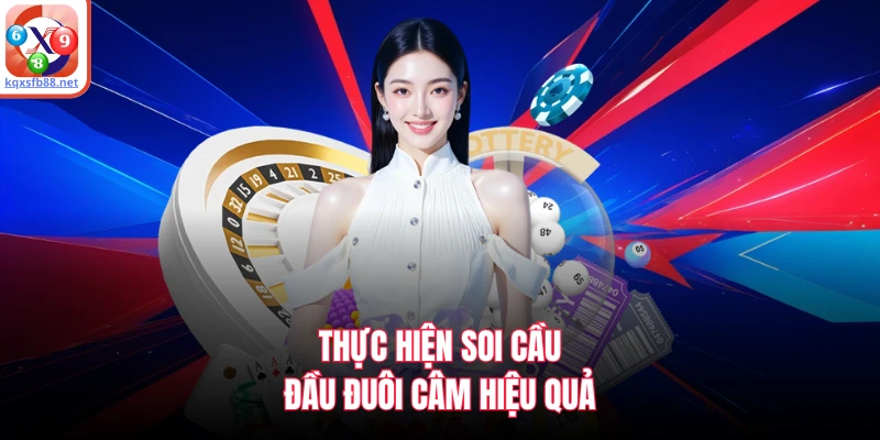 Thực hiện soi cầu đầu đuôi câm hiệu quả